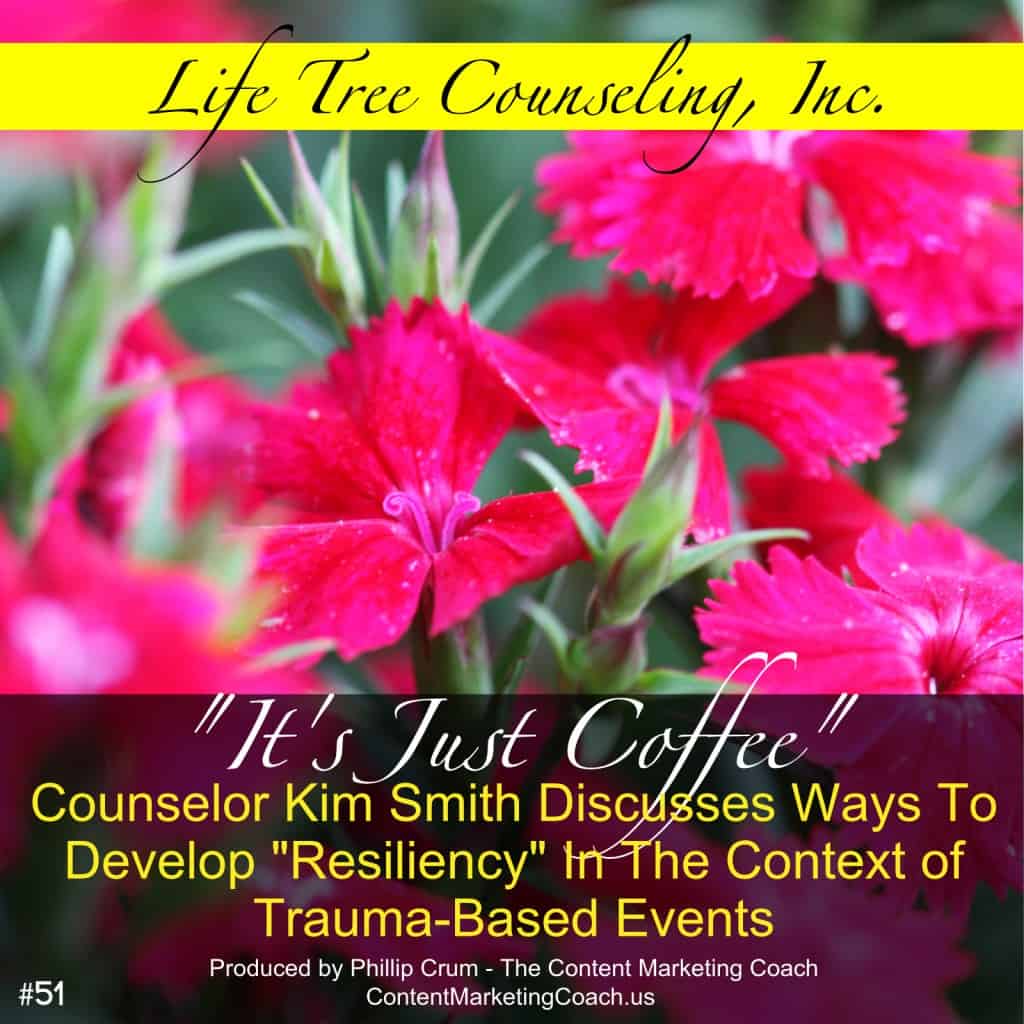 Mental Resiliency In Trauma Events With Kim Smith 5